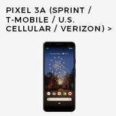 Pixel 3a (Sprint / T-Mobile / U.S. Cellular / Verizon)