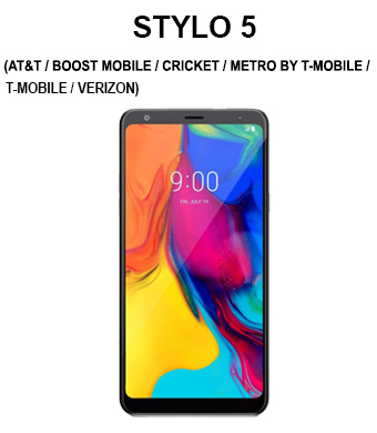 Stylo 5 (AT&T / Boost Mobile / Cricket / Metro by T-Mobile / Sprint / T-Mobile / Verizon / Virgin Mobile)